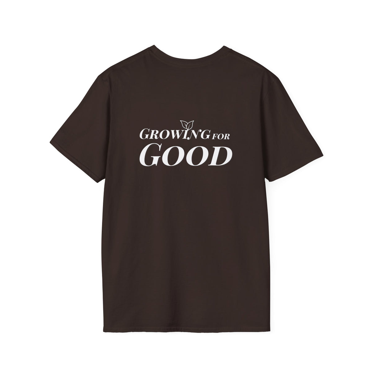 Growing For Good T-Shirt — Minimal Positive Message Tee
