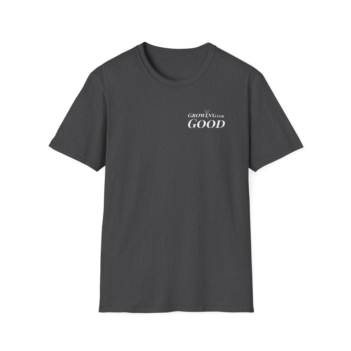 Growing For Good T-Shirt — Minimal Positive Message Tee