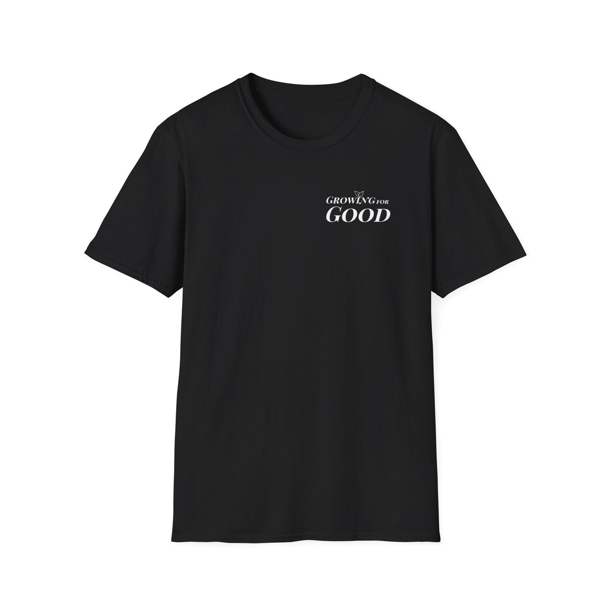 Growing For Good T-Shirt — Minimal Positive Message Tee