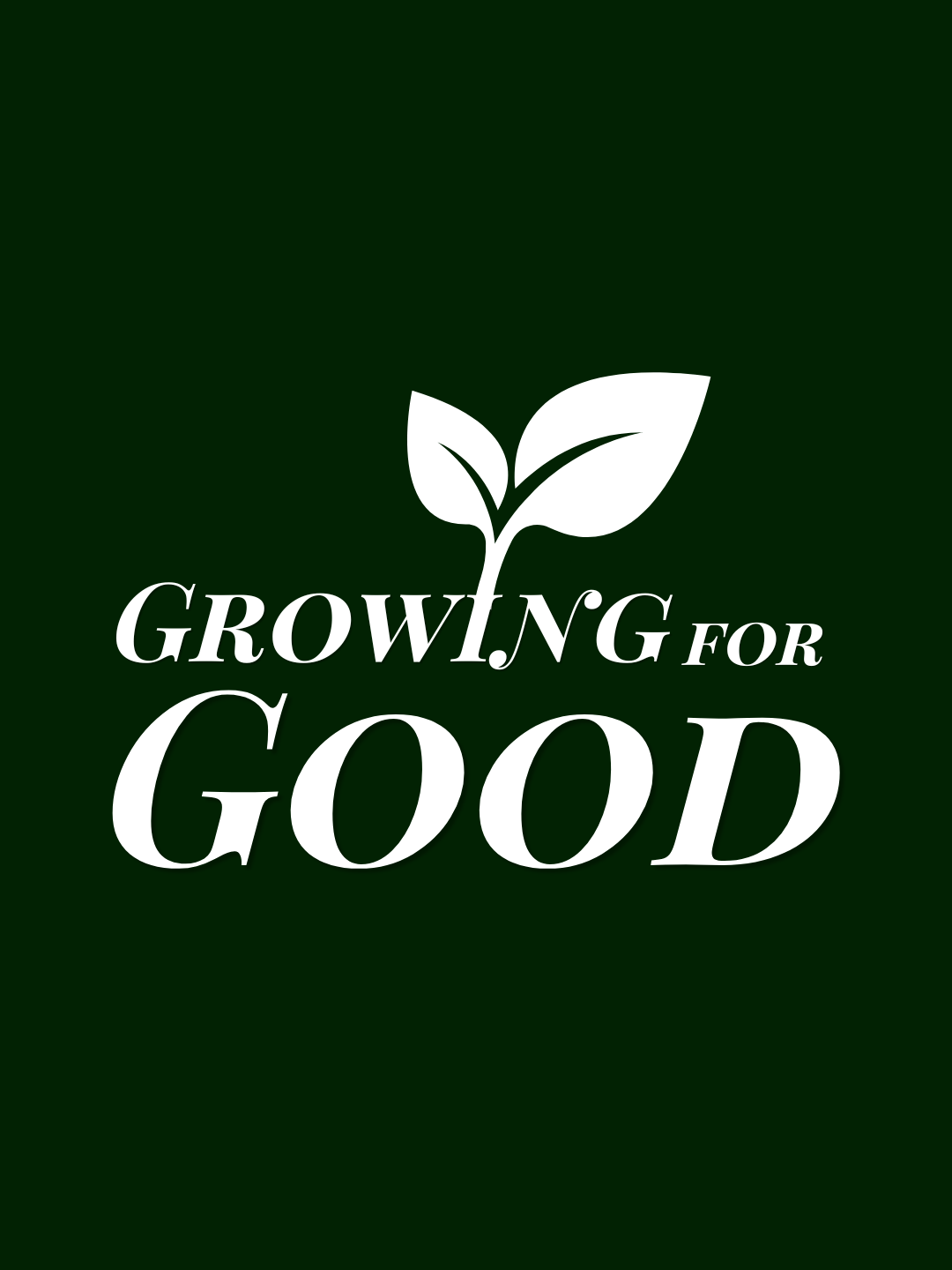 Growing For Good T-Shirt — Minimal Positive Message Tee